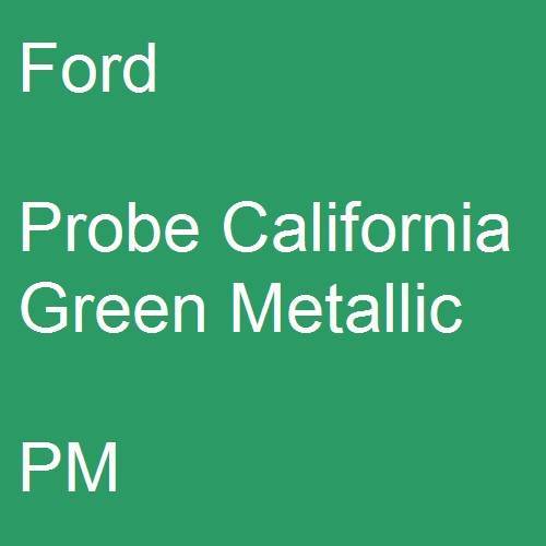 Ford, Probe California Green Metallic, PM.